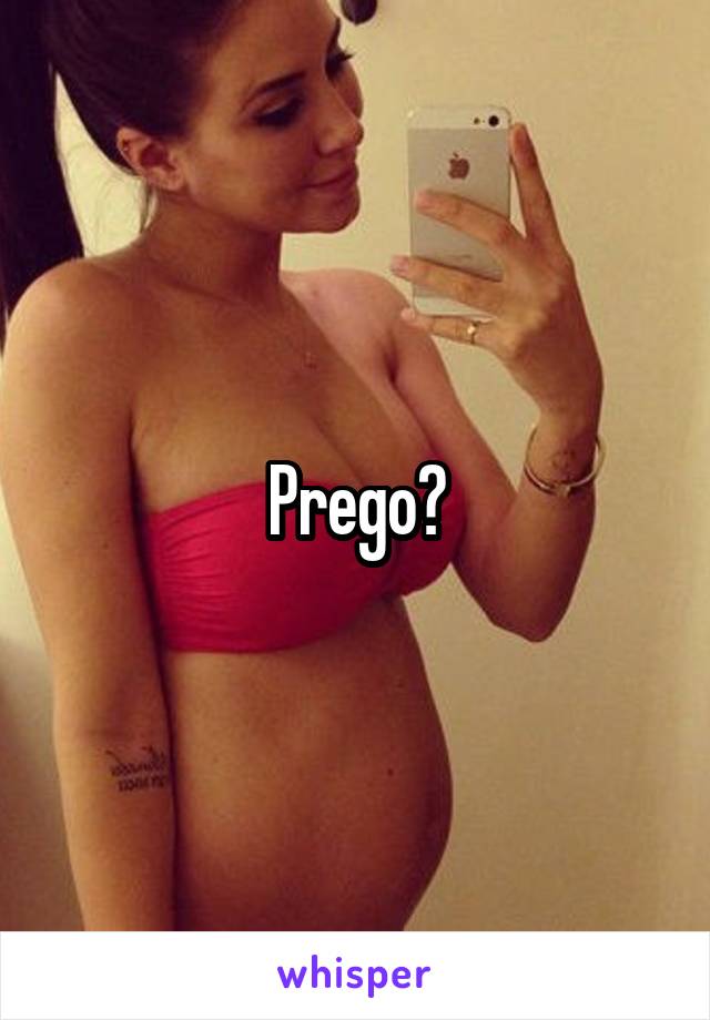 Prego?