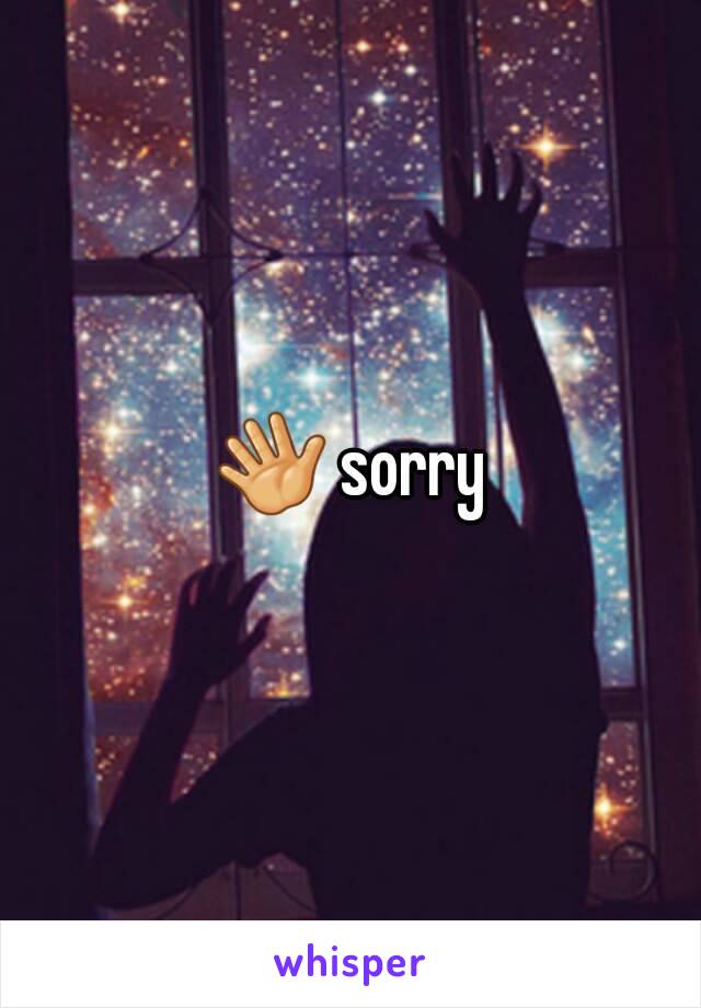 👋 sorry