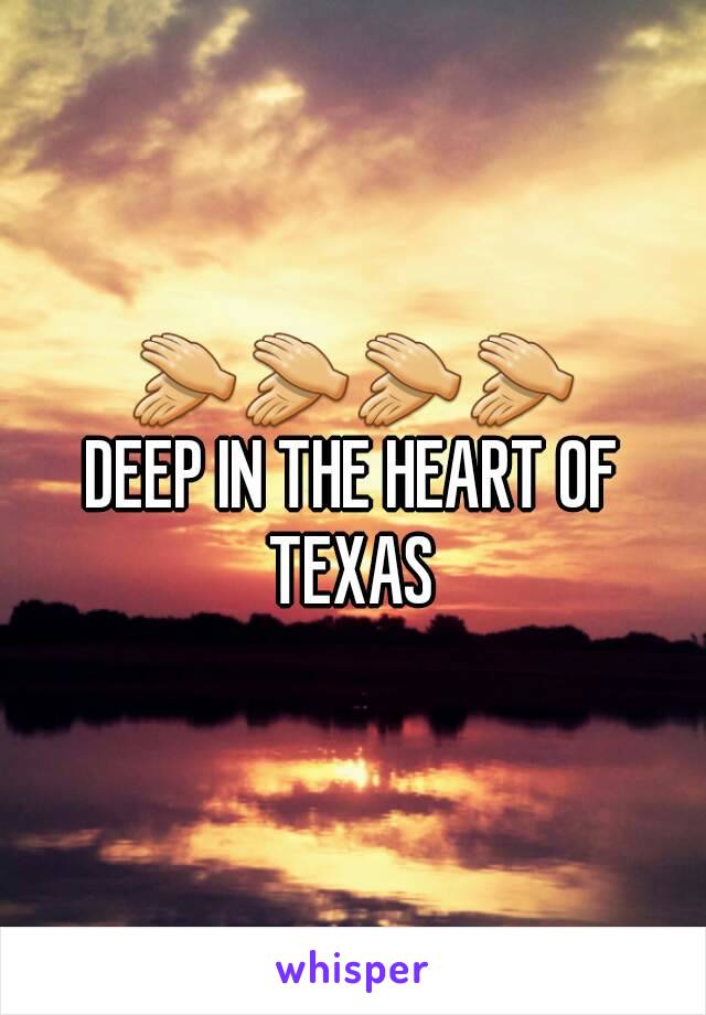 👏👏👏👏
DEEP IN THE HEART OF TEXAS 