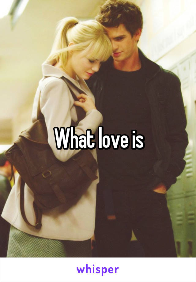 What love is