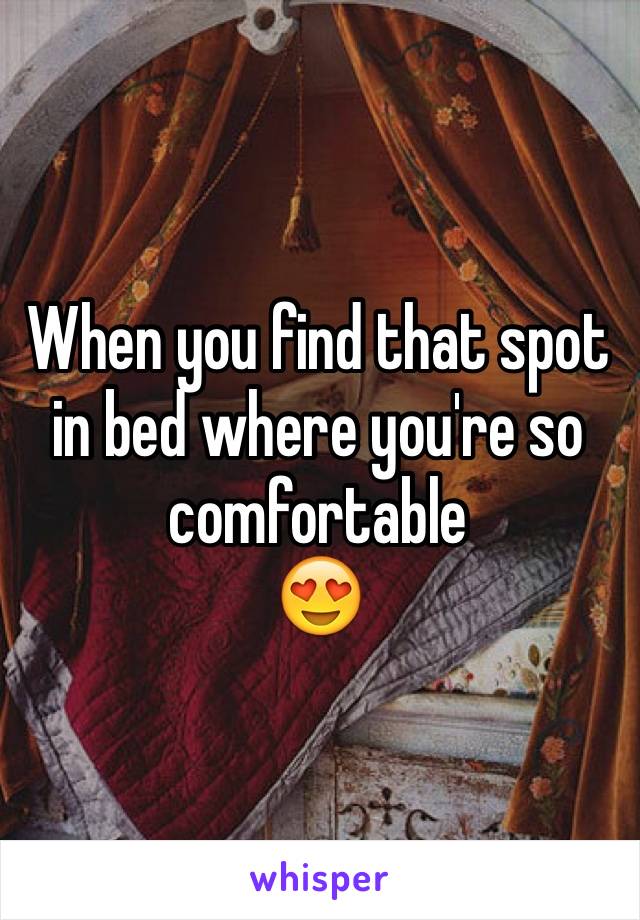 When you find that spot in bed where you're so comfortable 
😍