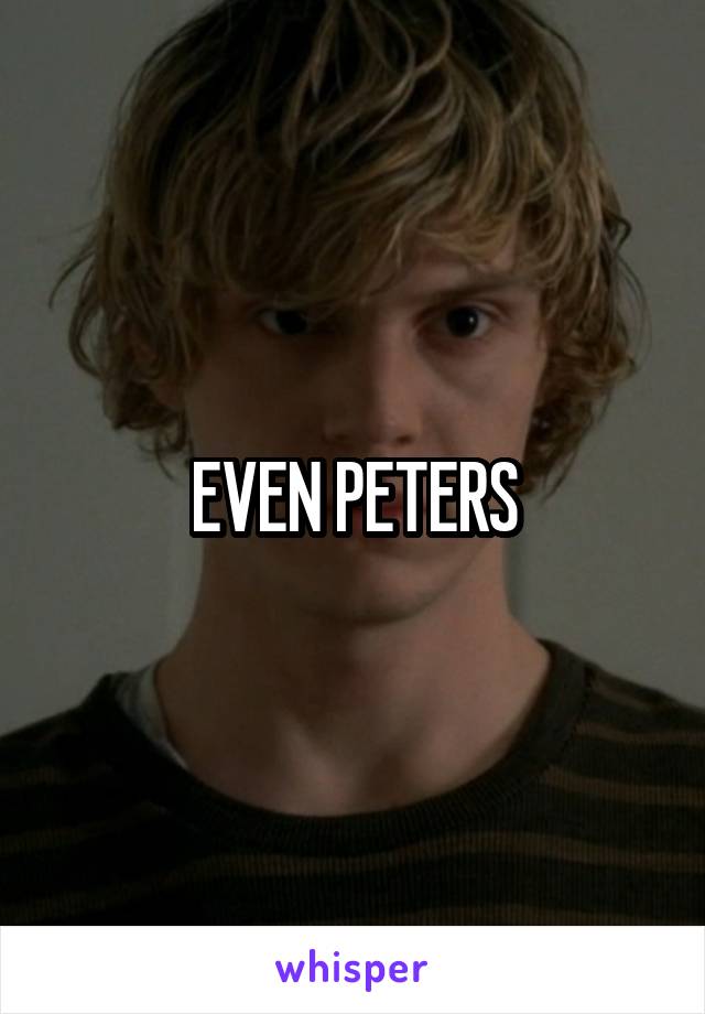 EVEN PETERS