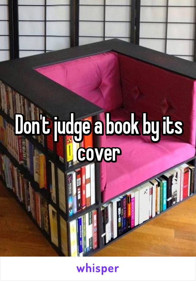 Don't judge a book by its cover