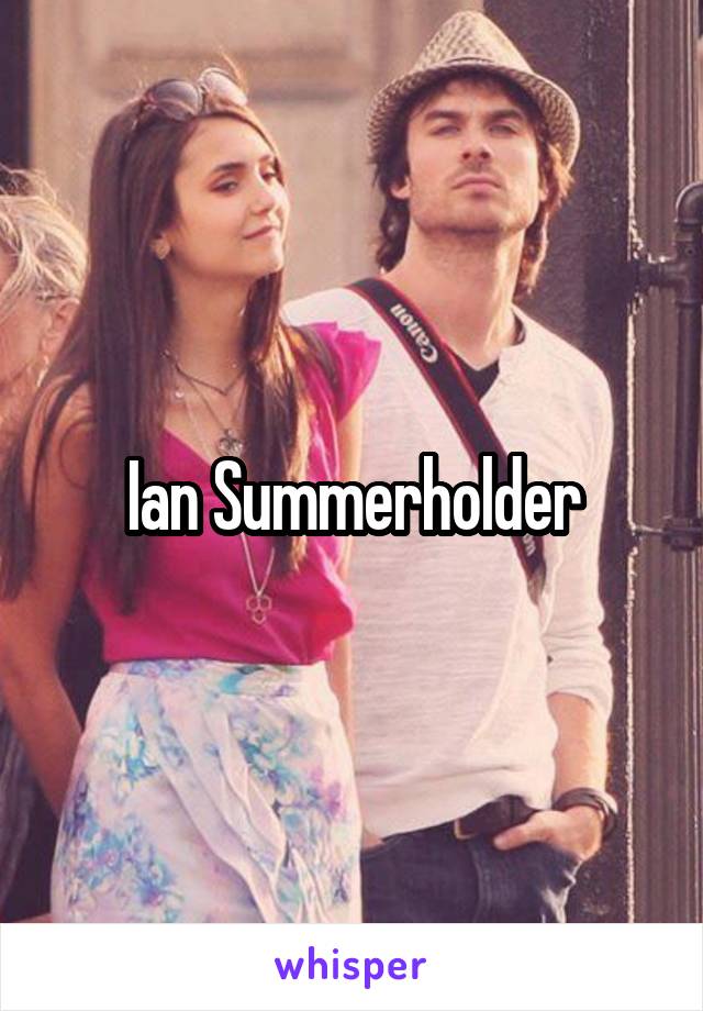Ian Summerholder