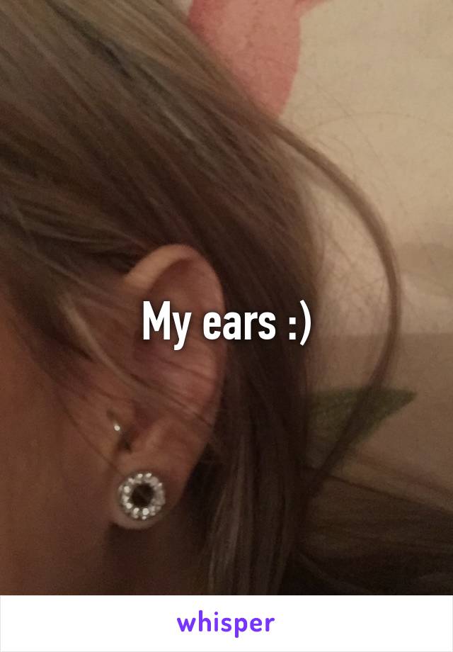 My ears :)