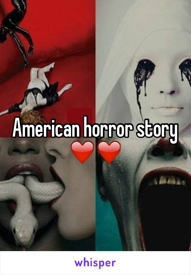 American horror story ❤️❤️