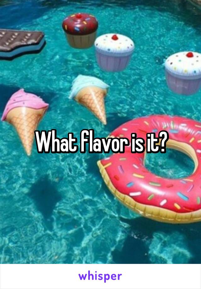 What flavor is it?