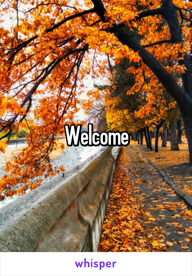 Welcome