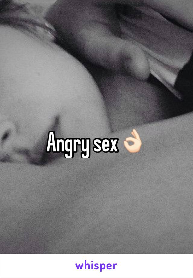 Angry sex👌🏻