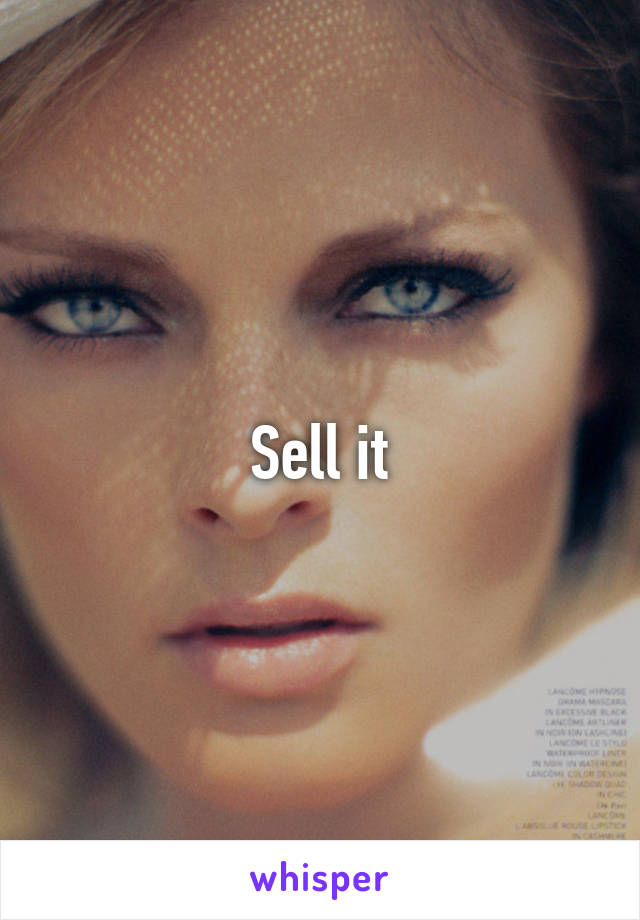 Sell it