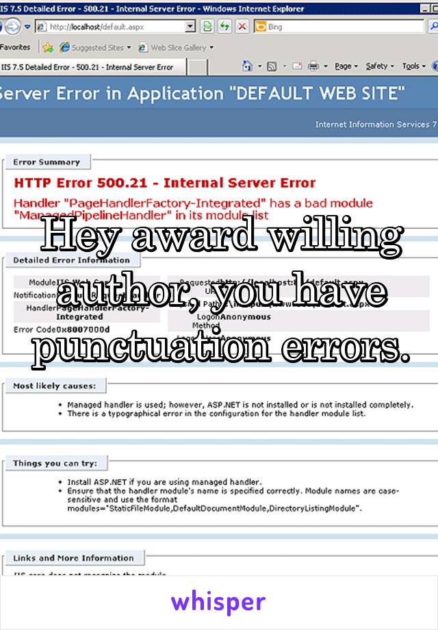 Hey award willing author, you have punctuation errors. 