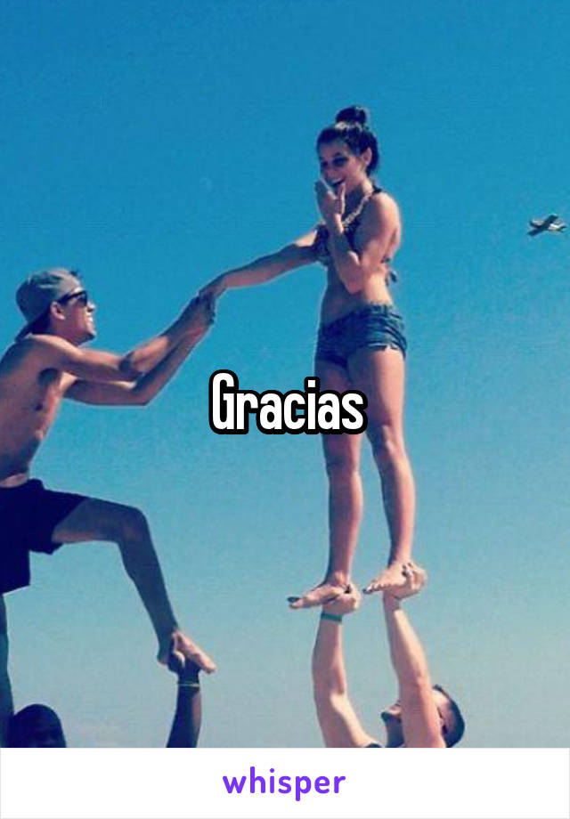 Gracias