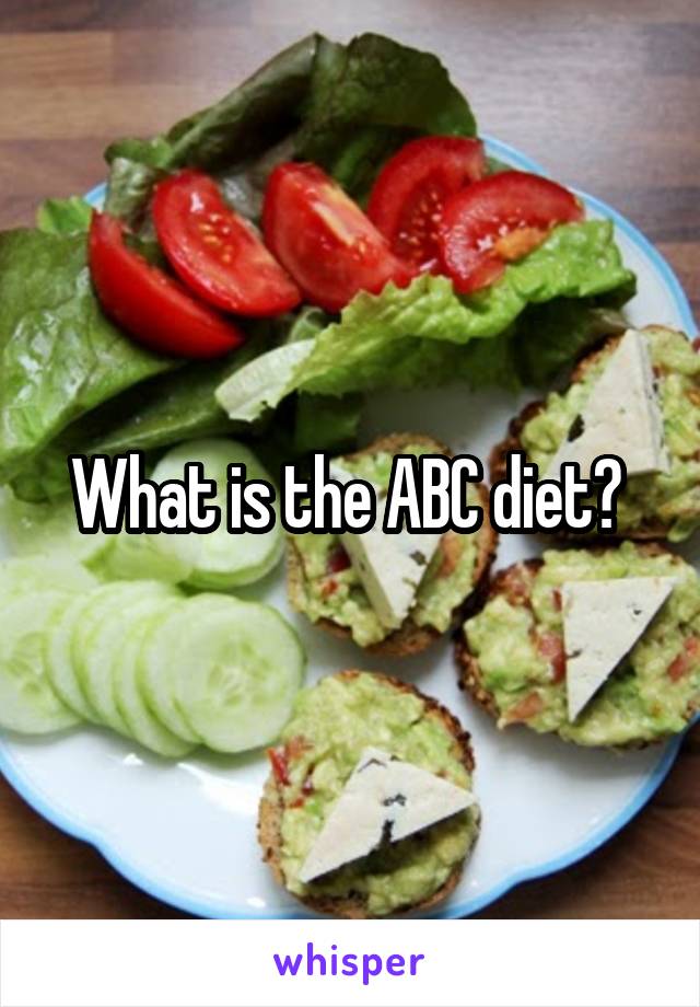 What is the ABC diet? 