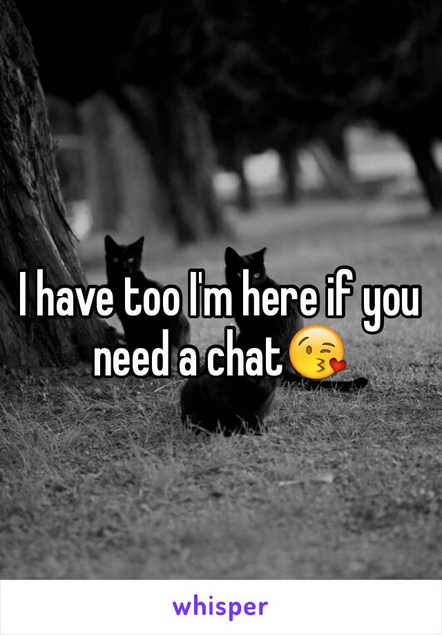 I have too I'm here if you need a chat😘