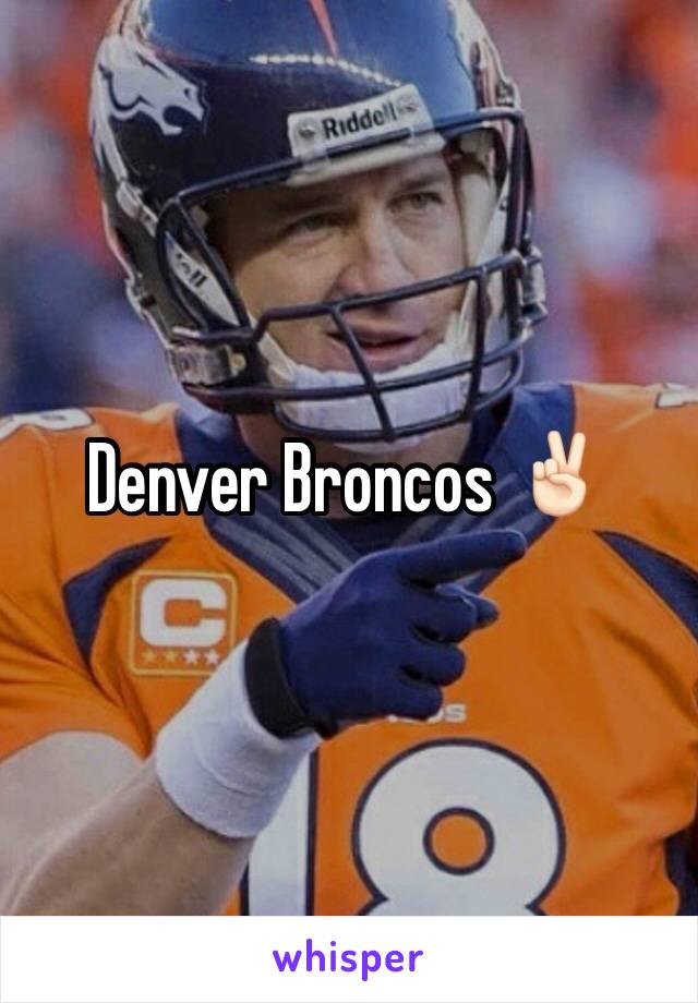 Denver Broncos ✌🏻️