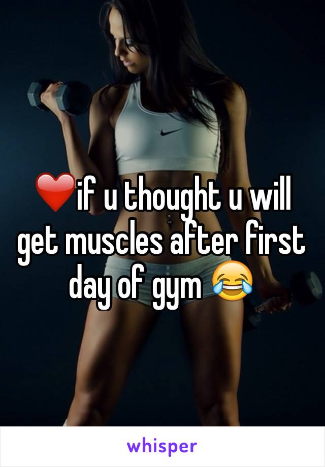 ❤️if u thought u will get muscles after first day of gym 😂