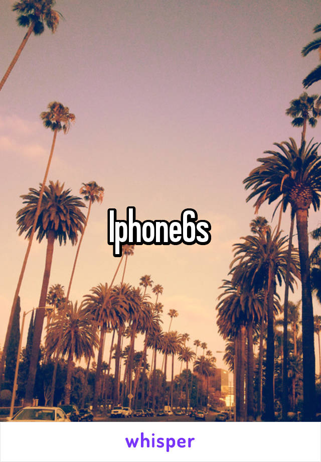 Iphone6s 