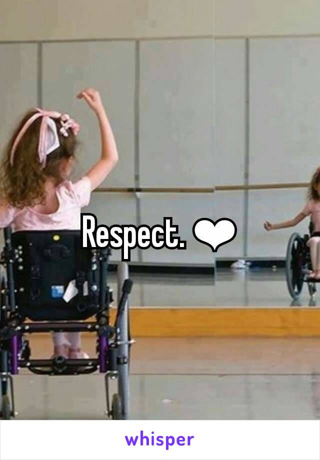 Respect. ❤