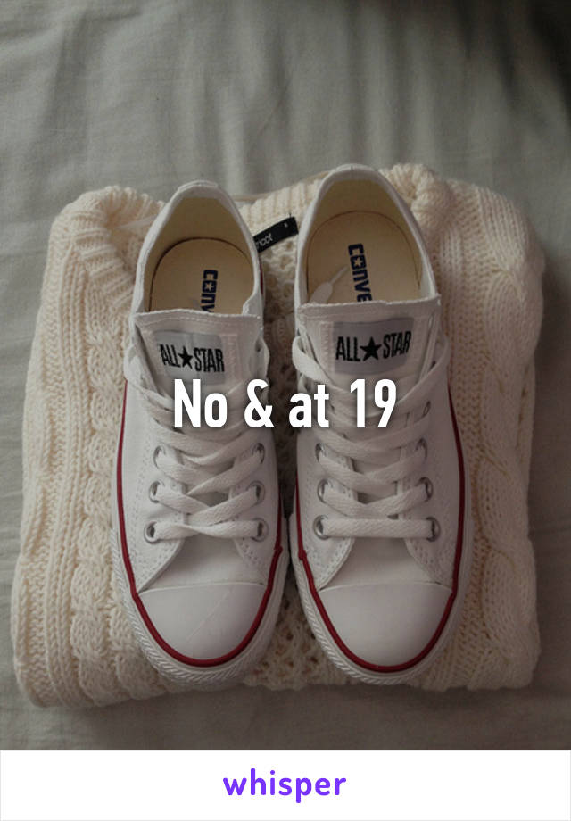 No & at 19