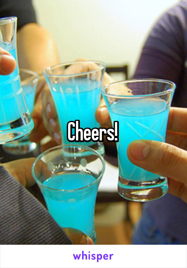 Cheers! 