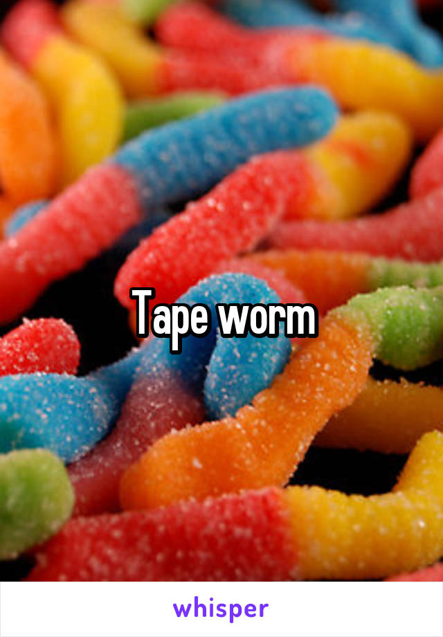 Tape worm