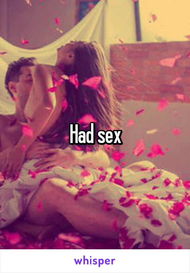 Had sex