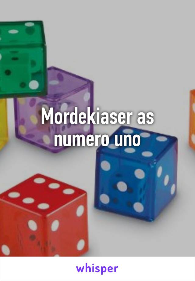 Mordekiaser as numero uno

