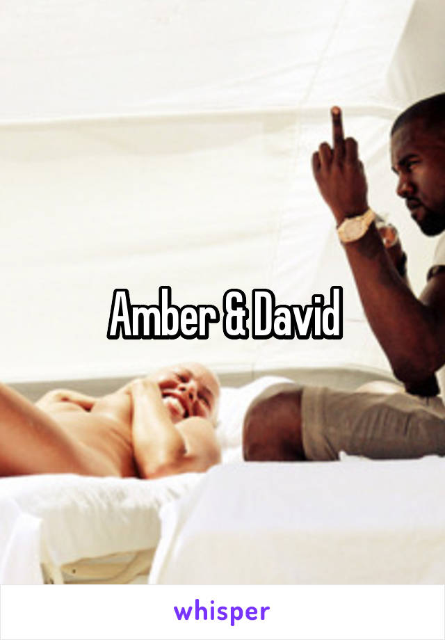 Amber & David