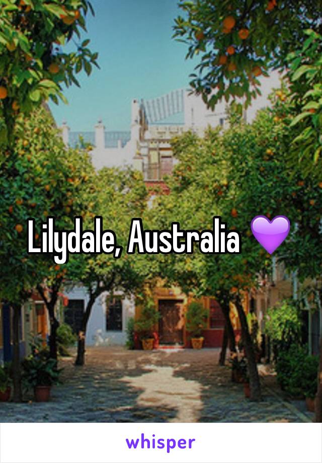 Lilydale, Australia 💜