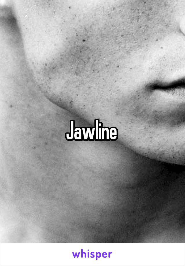 Jawline 