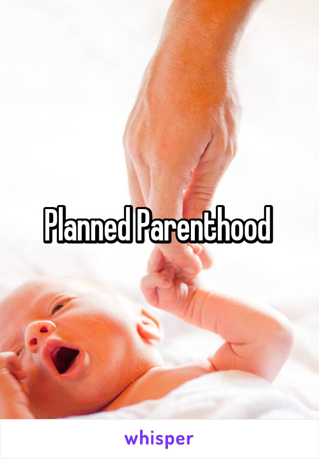 Planned Parenthood 