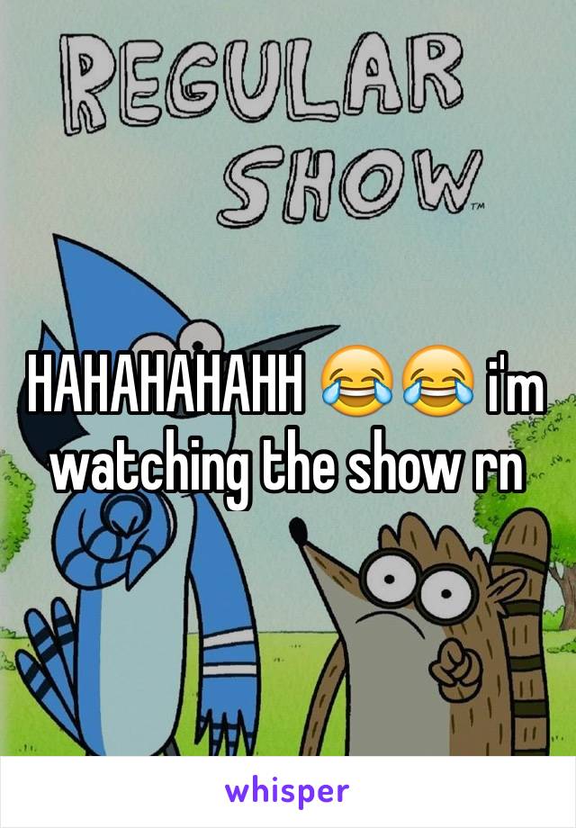 HAHAHAHAHH 😂😂 i'm watching the show rn 