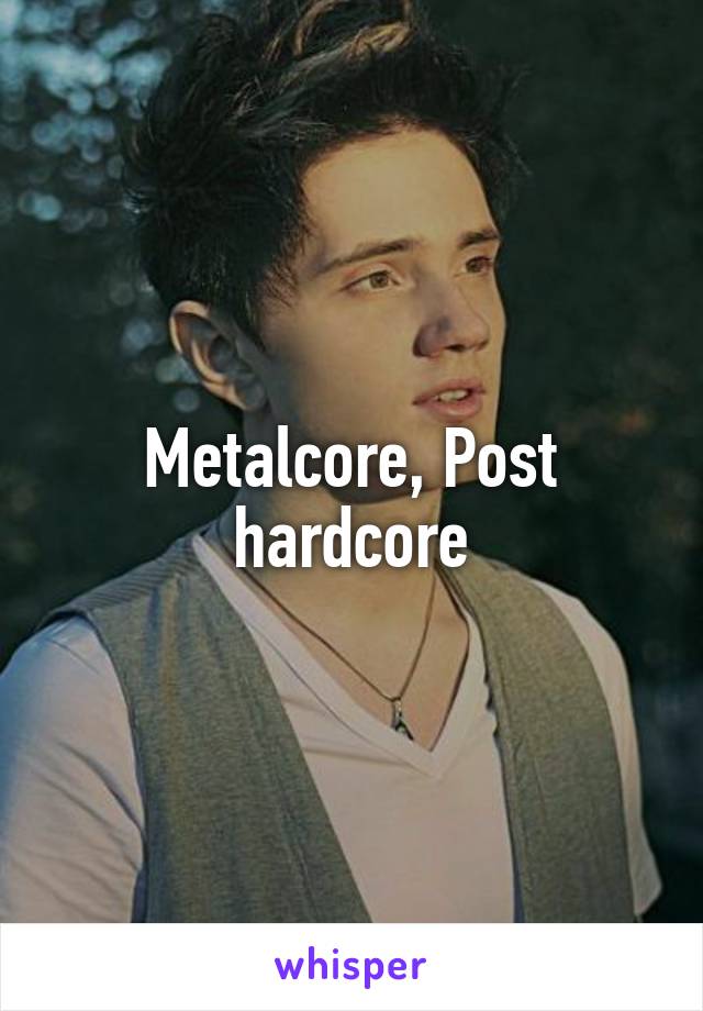 Metalcore, Post hardcore