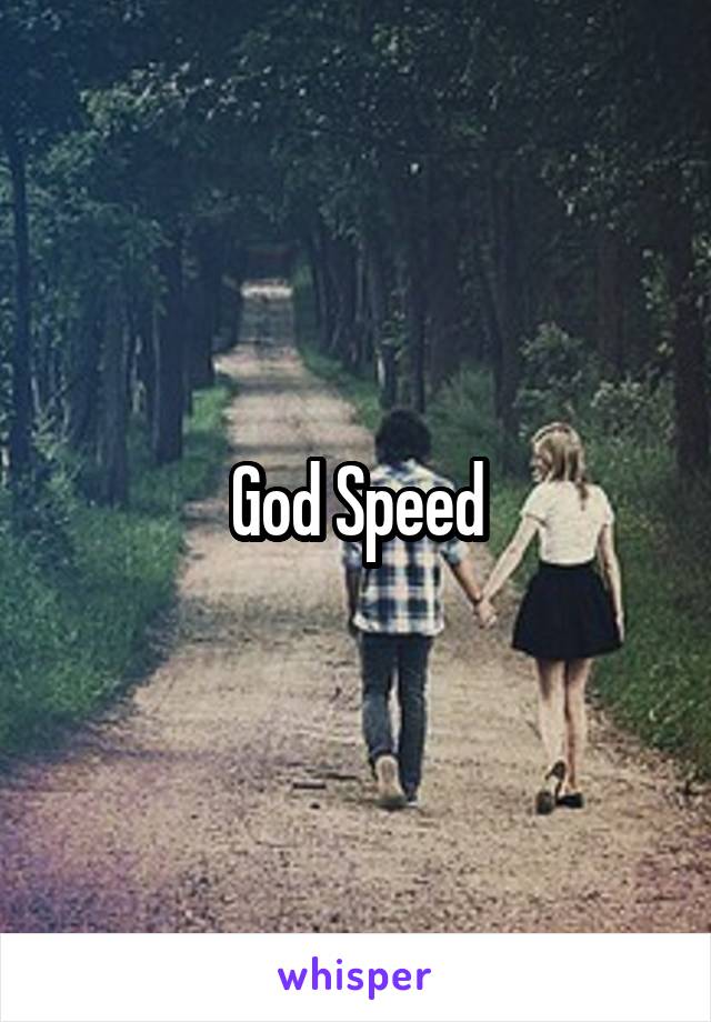 God Speed