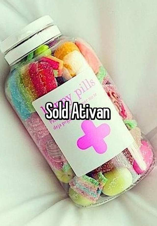 Sold Ativan 