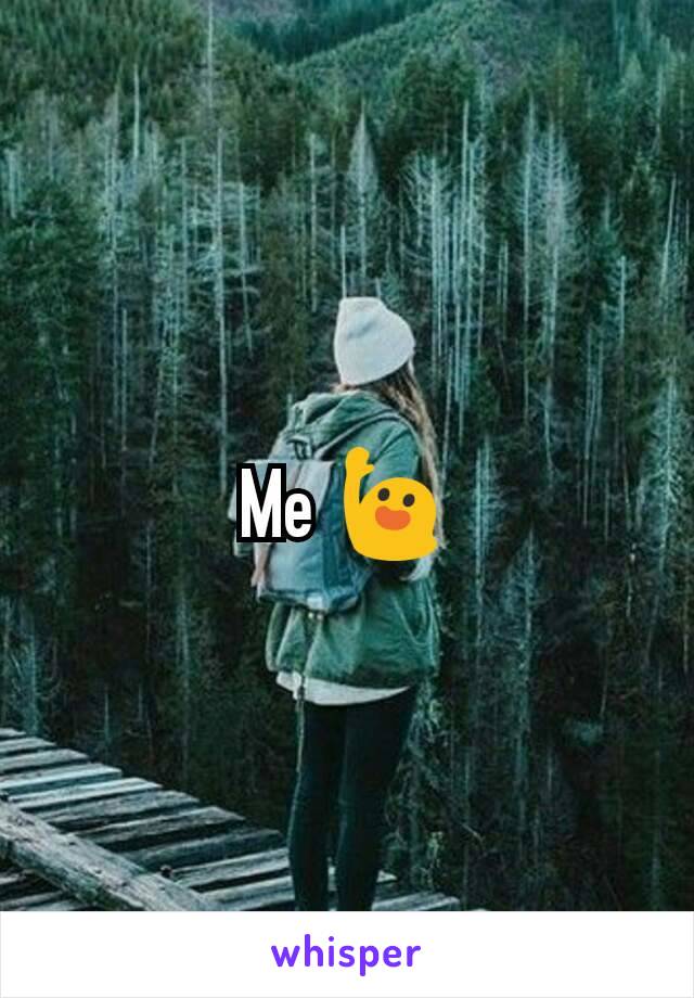 Me 🙋