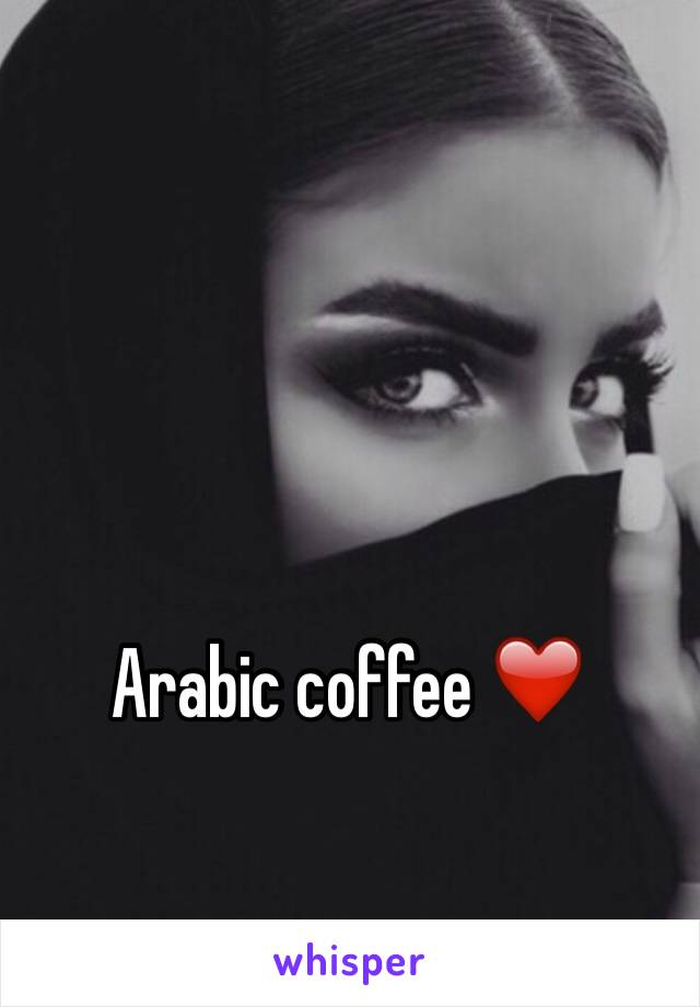 Arabic coffee ❤️