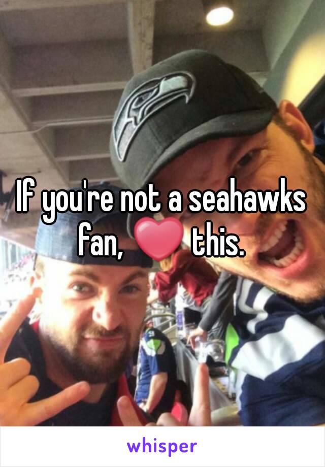 If you're not a seahawks fan, ❤ this. 