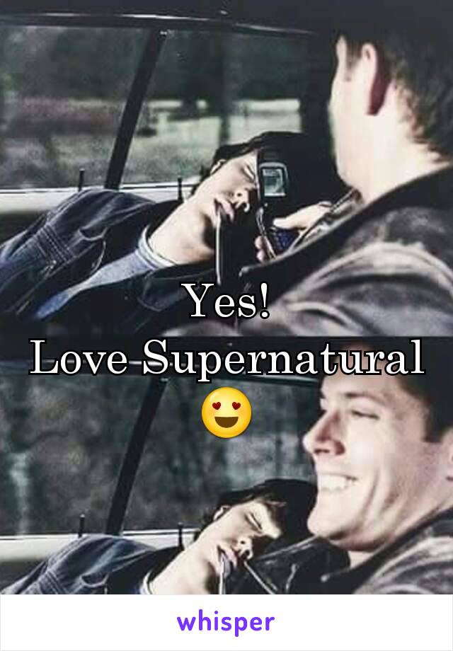 Yes!
Love Supernatural😍