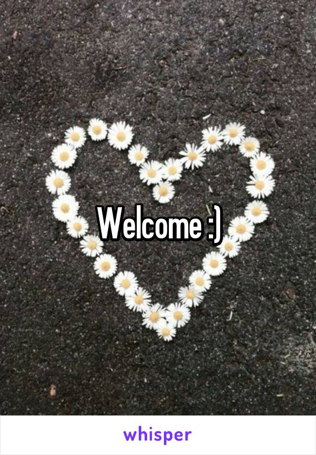 Welcome :)