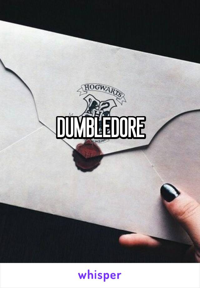 DUMBLEDORE
