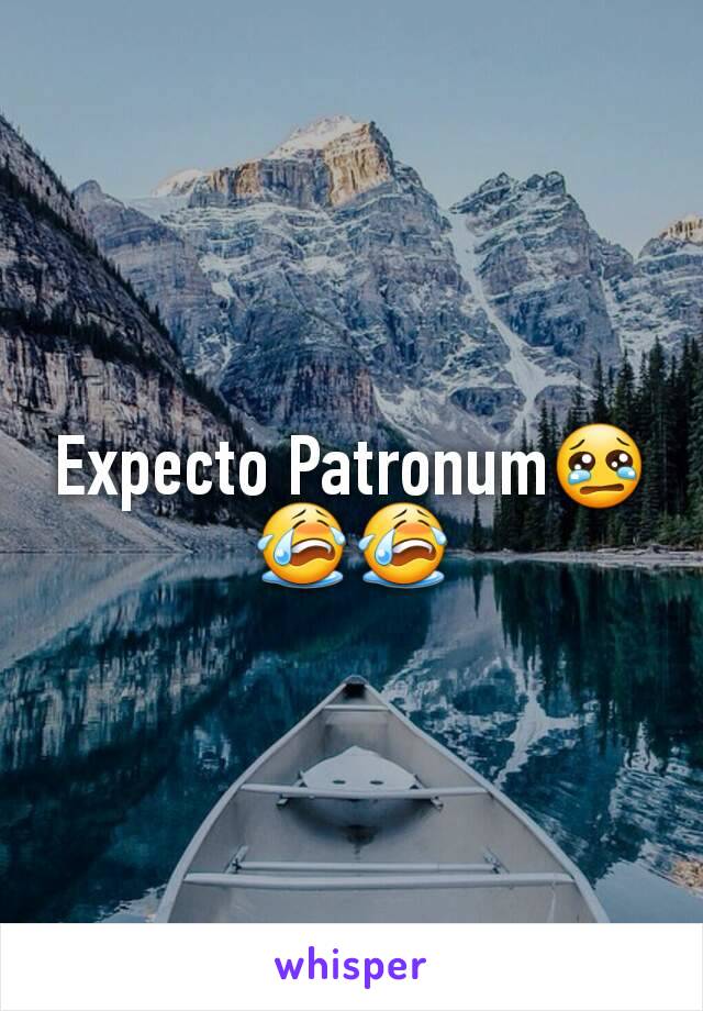 Expecto Patronum😢😭😭