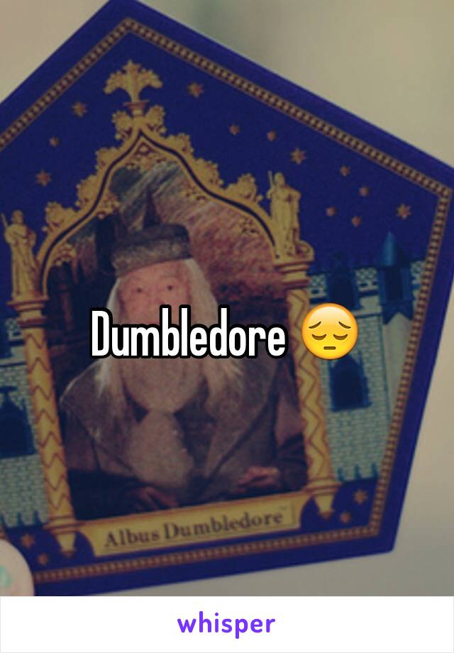 Dumbledore 😔