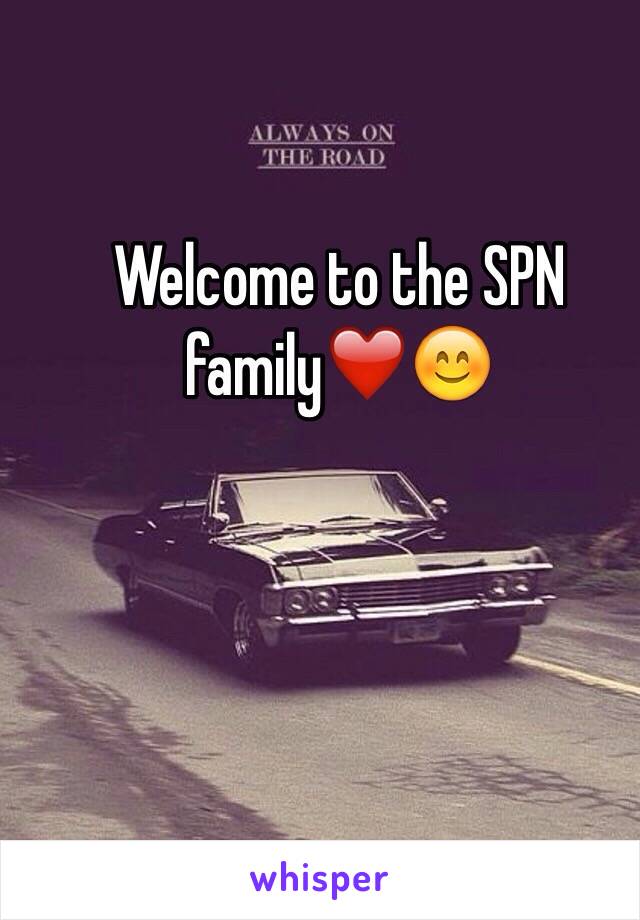 Welcome to the SPN family❤️😊