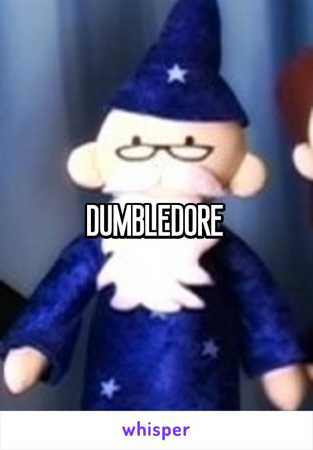 DUMBLEDORE 