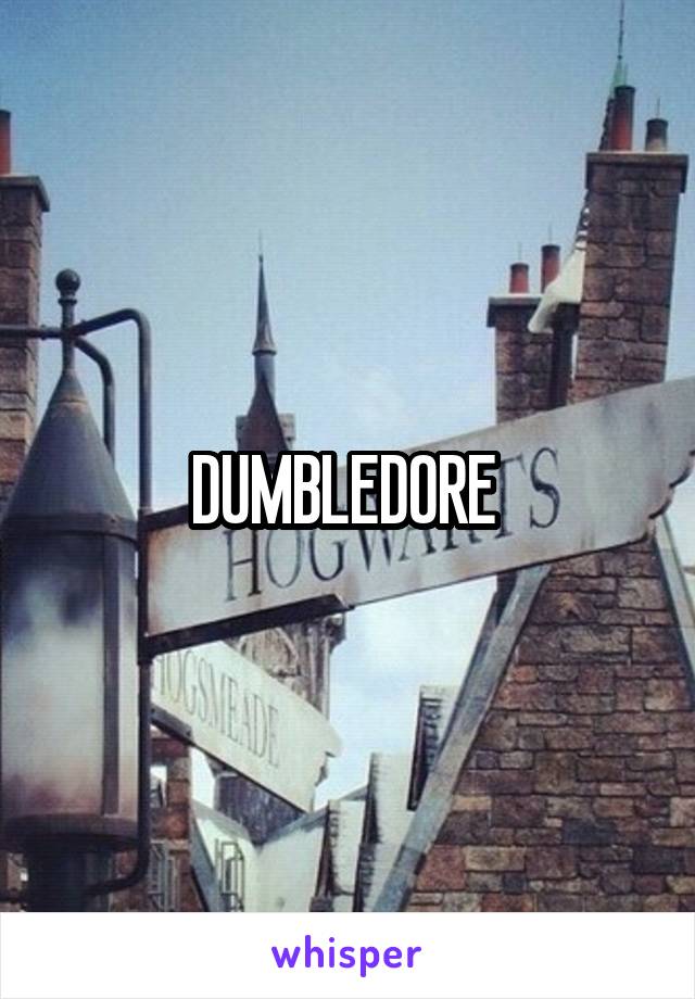 DUMBLEDORE 