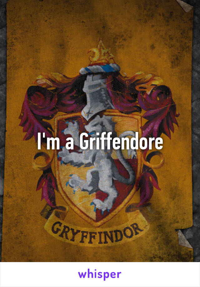 I'm a Griffendore