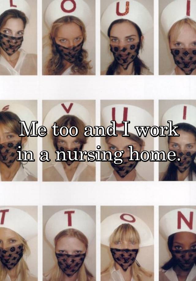 me-too-and-i-work-in-a-nursing-home