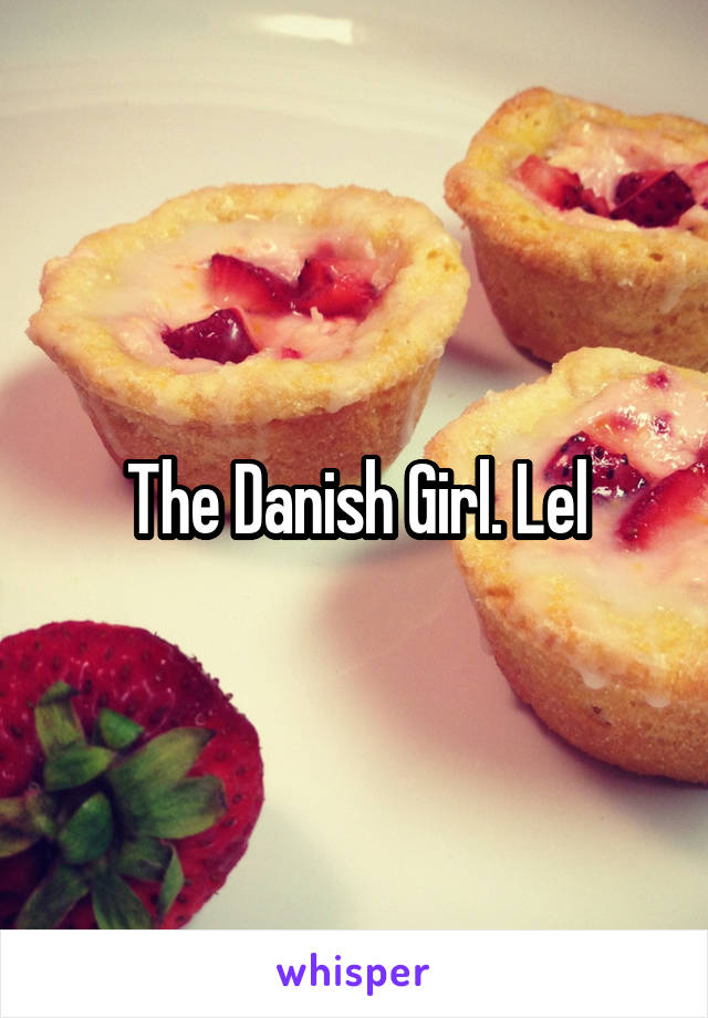 The Danish Girl. Lel