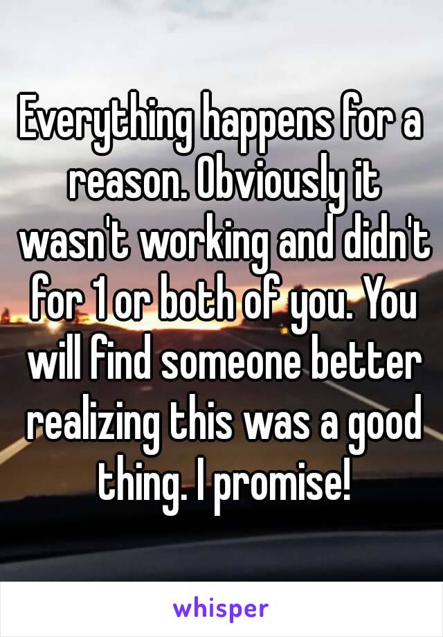 Everything happens for a reason. Obviously it wasn't working and didn't for 1 or both of you. You will find someone better realizing this was a good thing. I promise!